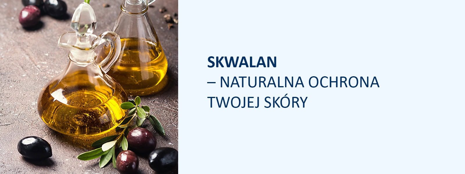 SKWALAN – NATURALNA OCHRONA TWOJEJ SKÓRY